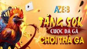 Khuyến Mãi Tặng 50K Cược Đá Gà Chơi Thả Ga