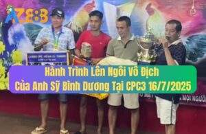 Hành Trình Lên Ngôi Vô Địch Của Anh Sỹ Bình Dương Tại CPC3 16/7/2025