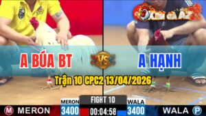 Trận 10 CPC2 13/04/2026 - Đỏ Chưa Thả Phóng Lúng Và Cái Kết Tốc Chạy Quá Nhanh