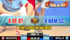 Trận 11 CPC2 16/04/2026 - Điều Quá Đâm Đúng 2 Chân Bướm Nằm Biệt