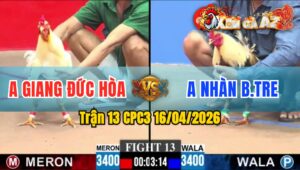 Trận 13 CPC3 16/04/2026 - Chuối Đâm Úa Lụm lúa