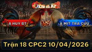 Trận 18 CPC2 10/04/2026 - Úa Đá Bo Xe Đụng Xanh Hư Hình Hết Sữa