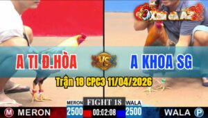 Trận 18 CPC3 11/04/2026 - CHUỐI A TI XIẾT 1 HƠI  ĐIỀU HẾT ĐỨNG