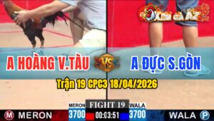 Trận 19 CPC3 18/04/2026 - Điều Đâm Bướm Ói Xỉu Tại Chỗ