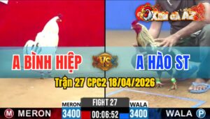 Trận 27 CPC2 18/04/2026 - Chuối Tung Chân QUyết Định Bướm Hư Hình Nằm Gục Phút 90