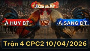 Trận 4 CPC2 10/04/2026 - Úa Bóp Chân Quá Lớn Que Lật Xe Hư Hình