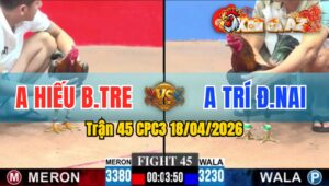 Trận 45 CPC3 18/04/2026 - Điều Khôn Khéo  Đâm Xám Té Bưng Ra Sân