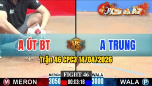 Trận 46 CPC3 14/04/2026 - Xanh Đâm Mu Lưng Đỏ Xĩu Tại Chỗ