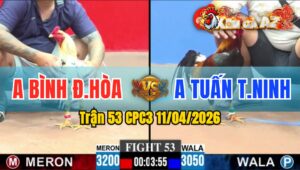 Trận 53 CPC3 11/04/2026 - QUÁ NHANH  HẠ ĐỎ VÀI CHÂN